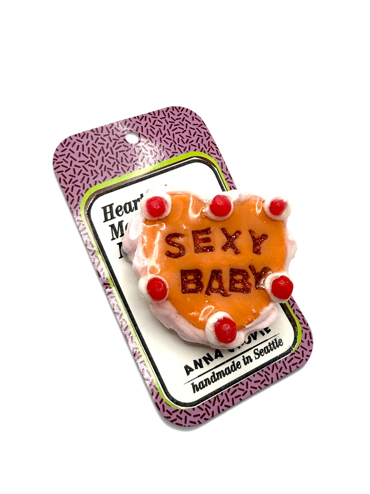 “Sexy Baby” Heartfelt Message Pin