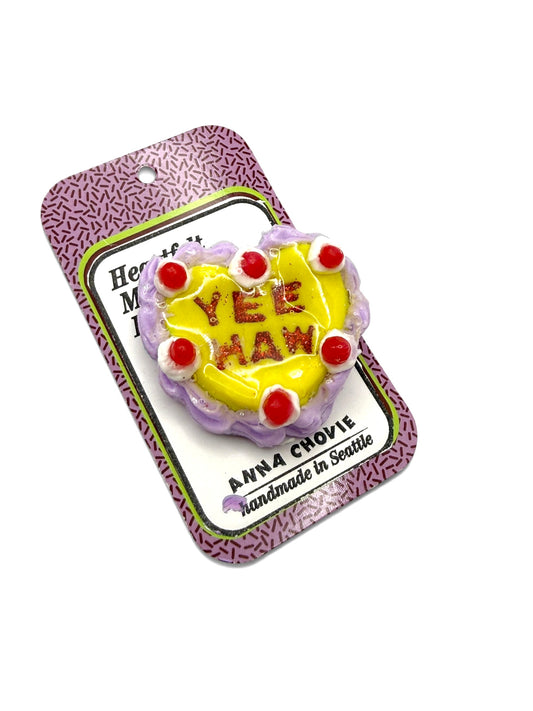 “Yee Haw” Heartfelt Message Pin