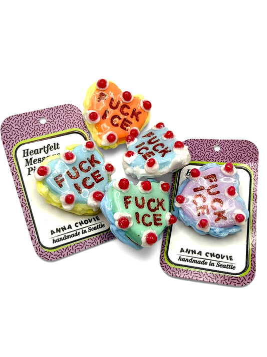 “Fuck Ice” Heartfelt Message Pin